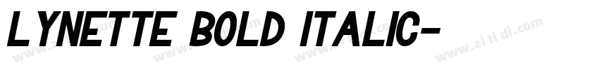 Lynette Bold Italic字体转换 Lynette Bold Italic字体转换